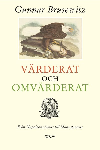 Cover for Gunnar Brusewitz · Värderat och omvärderat (Hardcover Book) (2002)