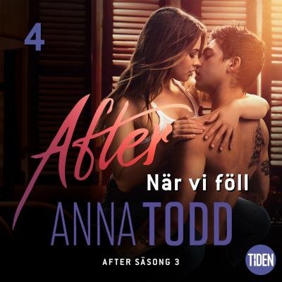 Cover for Anna Todd · After - När vi föll: After S3A4 När vi föll (Hörbuch (MP3)) (2019)