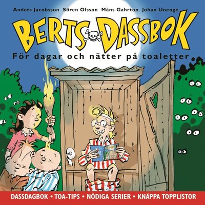 Cover for Sören Olsson · Berts dassbok: Berts dassbok : för dagar och nätter på toaletter (Book) (2008)