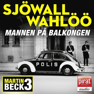 Cover for Per Wahlöö · Roman om ett brott: Mannen på balkongen (Hörbok (MP3)) (2008)