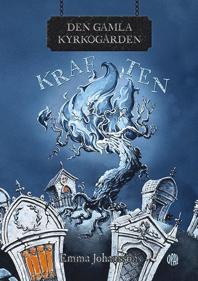 Cover for Emma Johansson · Den gamla kyrkogården: Kraften (Gebundesens Buch) (2022)