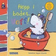 Cover for Caroline Jayne Church · Hopp i badet, Voff! (Gebundesens Buch) (2007)