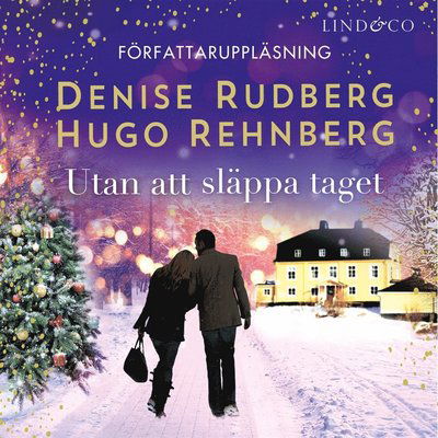 Cover for Denise Rudberg · Rehnberg &amp; Rudberg: Utan att släppa taget (Hörbuch (MP3)) (2017)