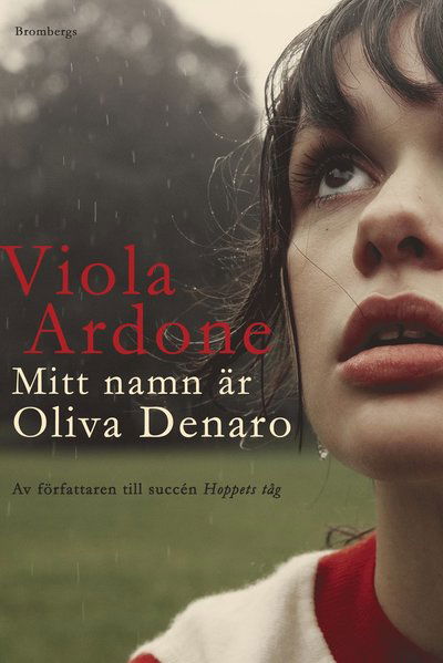 Mitt namn är Oliva Denaro - Viola Ardone - Bücher - Brombergs förlag - 9789178092789 - 24. März 2023