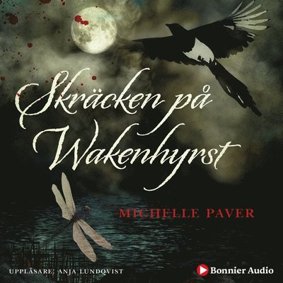 Cover for Michelle Paver · Skräcken på Wakenhyrst (Audiobook (MP3)) (2019)