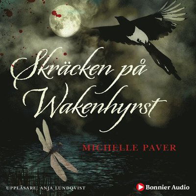 Cover for Michelle Paver · Skräcken på Wakenhyrst (Hörbok (MP3)) (2019)