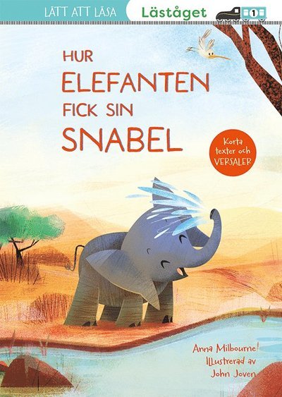 Hur elefanten fick sin snabel (läsnivå 1) - Anna Milbourne - Bøker - Tukan Förlag - 9789180381789 - 15. juli 2024