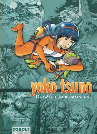 Cover for Roger Leloup · Yoko Tsuno: De gåtfulla robotarna (Bound Book) (2018)