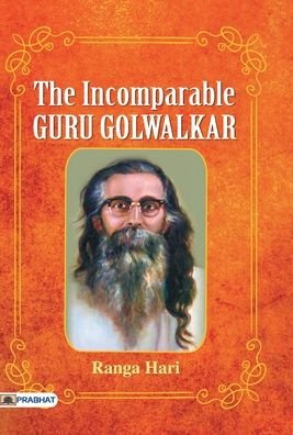 Cover for Ranga Hari · The Incomparable Guru Golwalkar (Hardcover Book) (2018)