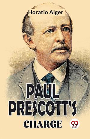 Cover for Horatio Alger · Paul Prescott's Charge (Paperback Book) (2023)