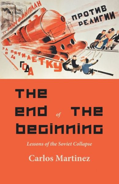 Cover for Carlo Martinez · The End of the Beginning (Paperback Book) (2020)