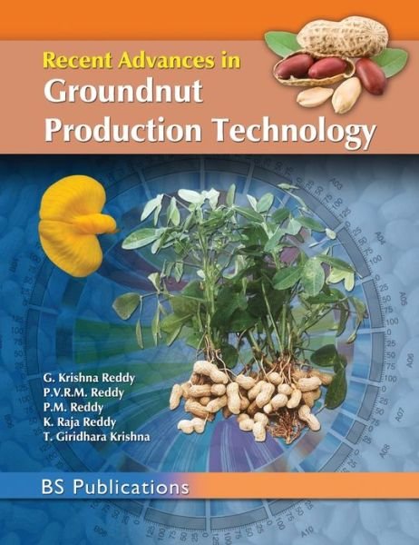 Cover for G Krishna Reddy · Recent Advances in Groundnut Production Technology (Hardcover Book) (2019)