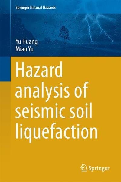 Cover for Huang · Hazard Analysis of Seismic Soil Liquefaction (Bok) [1st ed. 2017 edition] (2017)