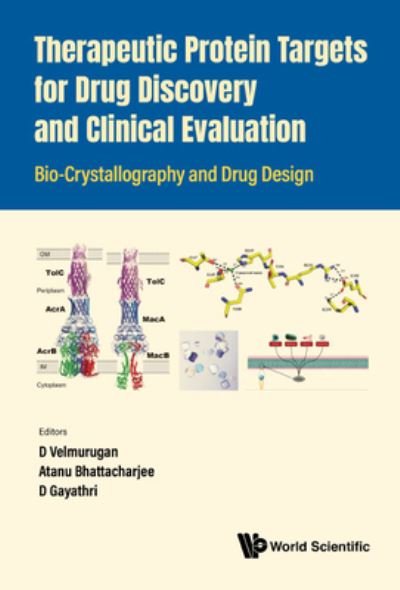 Cover for D Velmurugan · Therapeutic Protein Targets For Drug Discovery And Clinical Evaluation: Bio-crystallography And Drug Design (Hardcover Book) (2022)