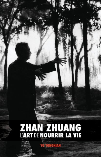 Cover for Dr Yong Nian Yu · Zhan Zhuang (Paperback Book) (2018)