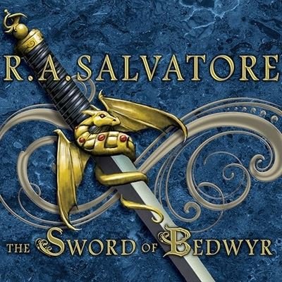 Cover for R A Salvatore · The Sword of Bedwyr Lib/E (CD) (2010)