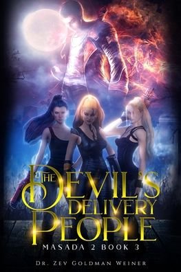 Cover for Zev Goldman Weiner · The Devil's Delivery People: Masada 2 Series (Taschenbuch) (2022)