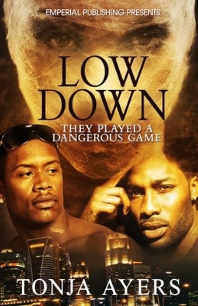 Cover for Tonja Ayers · Low Down (Paperback Bog) (2021)