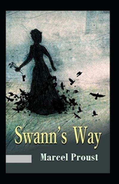 Cover for Marcel Proust · Swann's Way Annotated (Paperback Book) (2021)