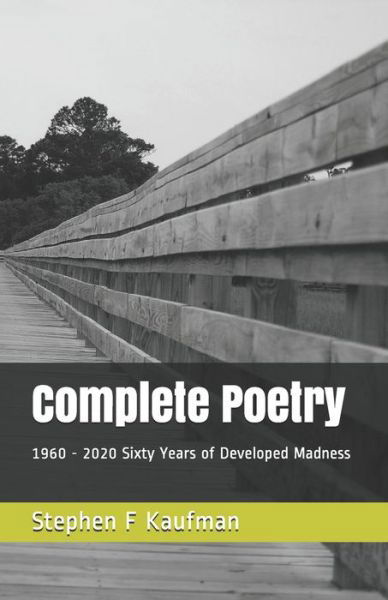 Cover for Stephen F Kaufman · Complete Poetry (Paperback Book) (2020)