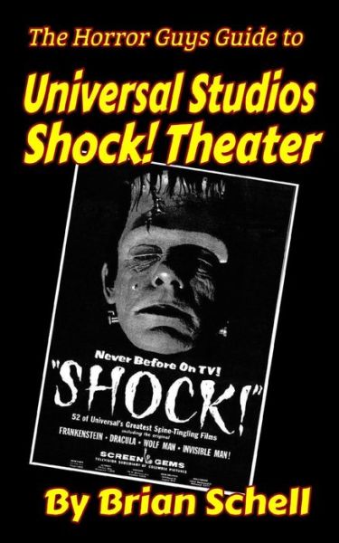 Cover for Brian Schell · The Horror Guys Guide to Universal Studios Shock! Theater - Horror Guys Guides (Paperback Bog) (2020)