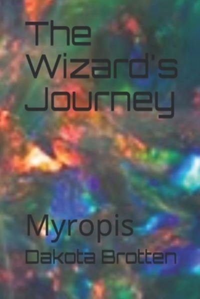 Cover for Dakota Brotten · The Wizard's Journey (Pocketbok) (2020)