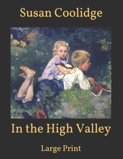 Cover for Susan Coolidge · In the High Valley (Paperback Book) (2021)