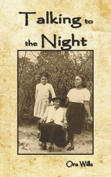 Cover for Ora Wills · Talking to the Night (Paperback Bog) (2020)