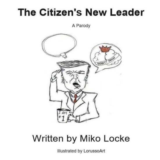 Miko Locke · The Citizen's New Leader (Paperback Book) (2020)