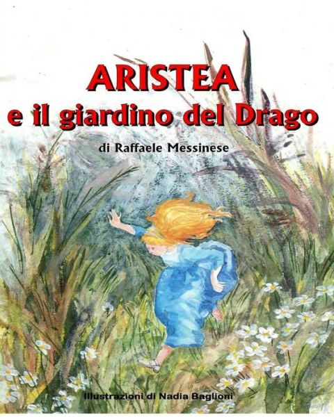 Cover for Raffaele Messinese · Aristea e il giardino del drago (Paperback Book) (2020)