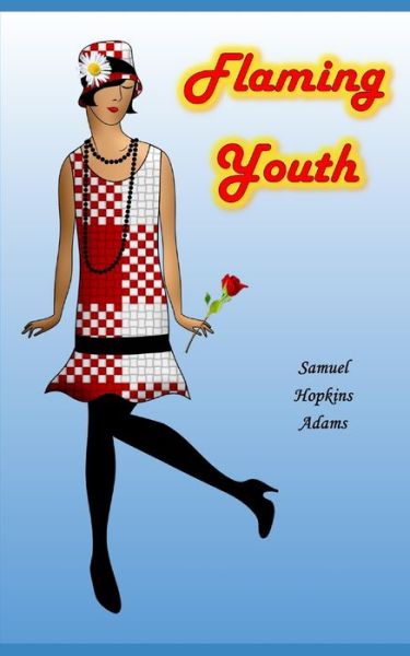 Cover for Samuel Hopkins Adams · Flaming Youth (Paperback Book) (2020)