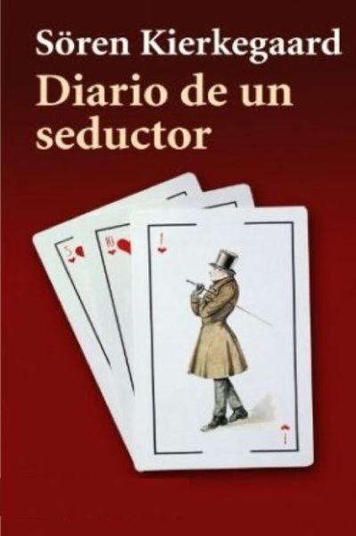 El diario de un seductor - Sören Kierkegaard - Książki - Independently Published - 9798660069789 - 29 czerwca 2020