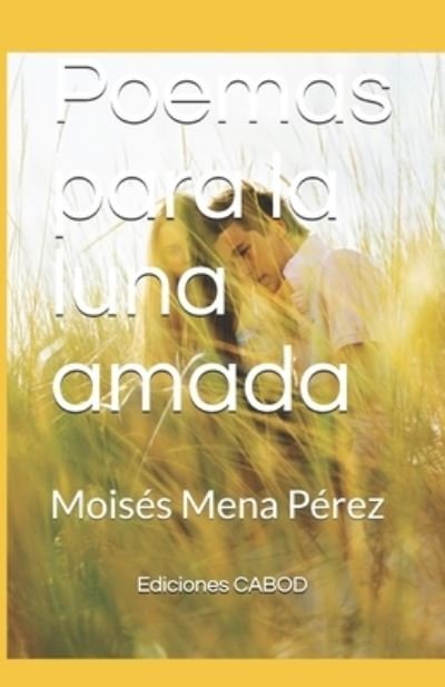 Cover for Ediciones Cabod · Poemas para la luna amada (Paperback Bog) (2020)