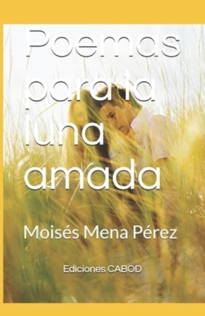 Cover for Ediciones Cabod · Poemas para la luna amada (Paperback Book) (2020)