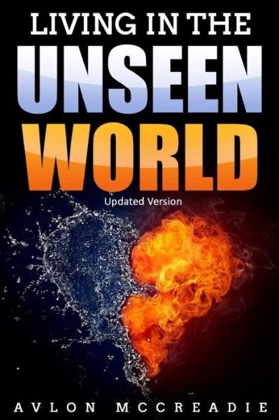 Cover for Avlon Mccreadie · Living in the unseen world (Pocketbok) (2020)