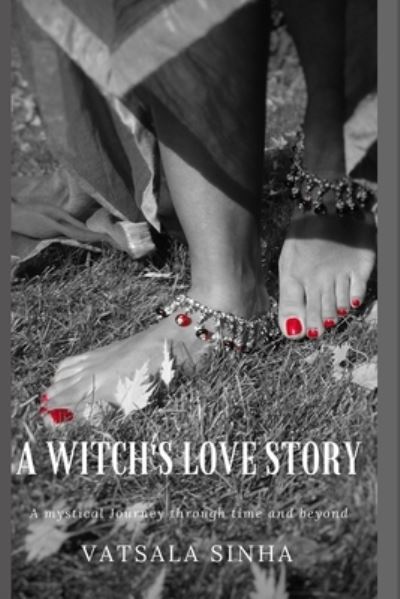 Cover for Vatsala Sinha · A Witch's Love Story (Paperback Book) (2020)