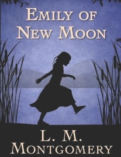 Cover for L M Montgomery · Emily of New Moon (Pocketbok) (2021)