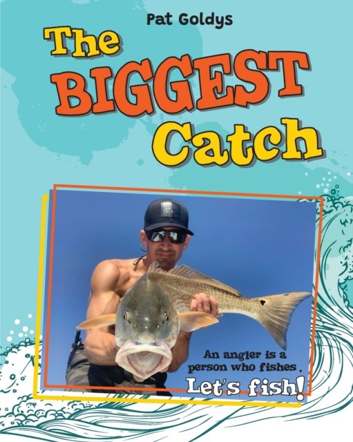 Cover for Pat Goldys · The Biggest Catch (Taschenbuch) (2022)