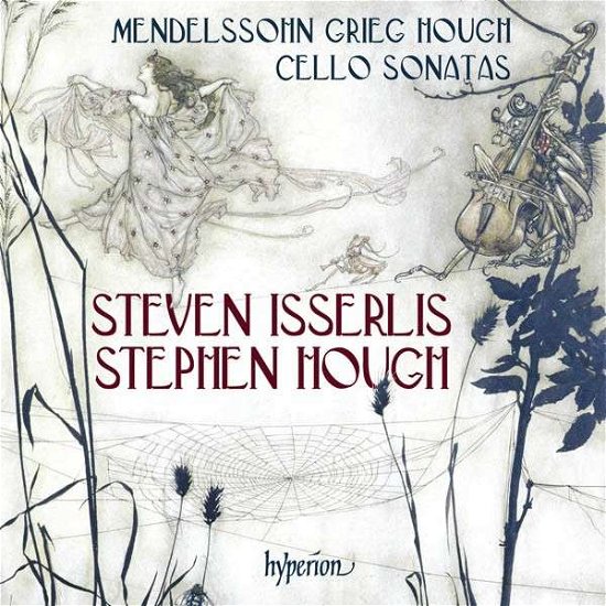 Mendelssohngrieghoughcello Sonatas - Isserlishough - Música - HYPERION - 0034571280790 - 1 de junio de 2015
