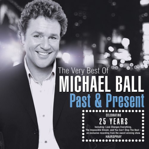 Cover for Michael Ball · Past  Present  The Very Best Of (CD) (2024)