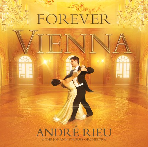 Forever Vienna - Andre Rieu - Filmes - CLASSICAL - 0600753238790 - 28 de dezembro de 2009