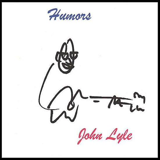 Cover for John Lyle · Humors (CD) (2007)