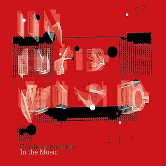 In the Music (Red Vinyl) (I) - Trashcan Sinatras - Music - LAST NIGHT FROM GLASGOW - 0676307717790 - February 10, 2023