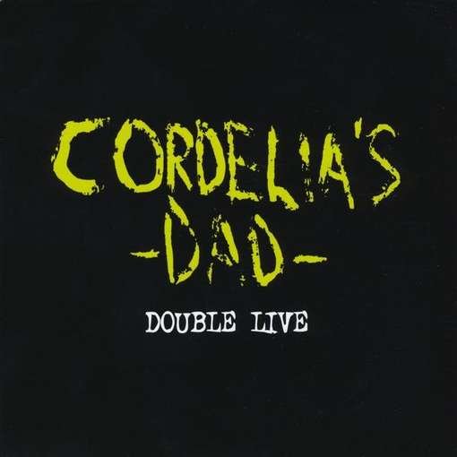 Cover for Cordelia's Dad · Double Live (CD) [Digipack] (2011)