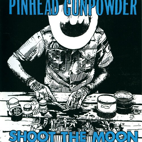 Cover for Pinhead Gunpowder · Shoot The Moon (LP) (2022)