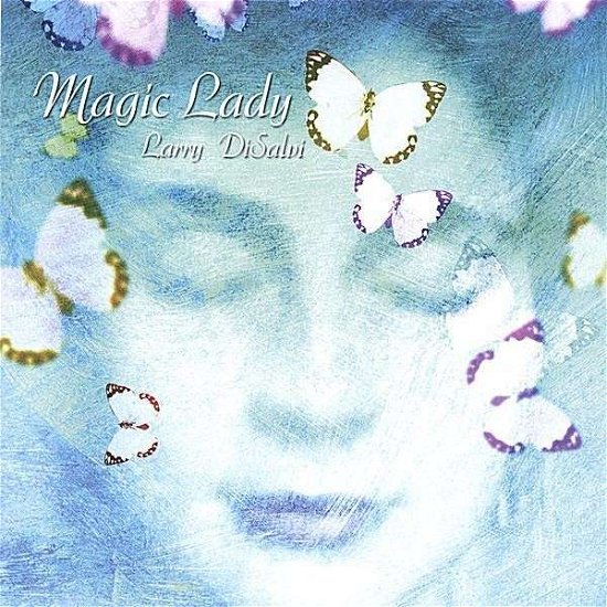 Larry  Disalvi · Magic Lady (CD) (2024)