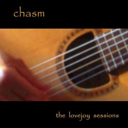Cover for Chasm · Lovejoy Sessions (CD) (2009)