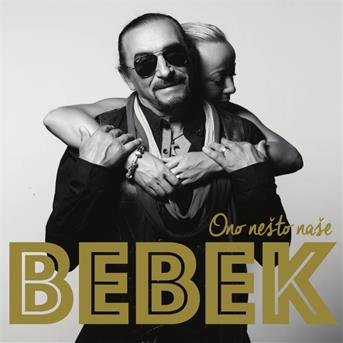 Cover for Bebek Å½eljko · Ono Neå to Naå e (CD) [Deluxe edition] (2017)