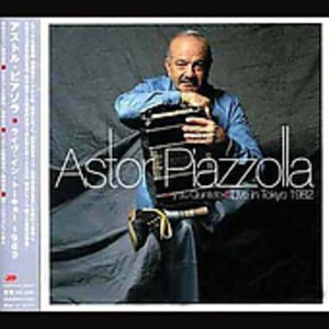 Cover for Astor Piazzolla · Live in Tokyo 1982 (CD) [Japan Import edition] (2004)