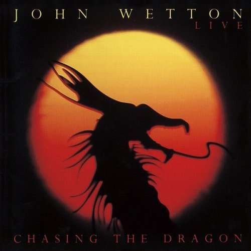 Cover for John Wetton · Chasing The Dragon (CD) [Limited edition] (2010)